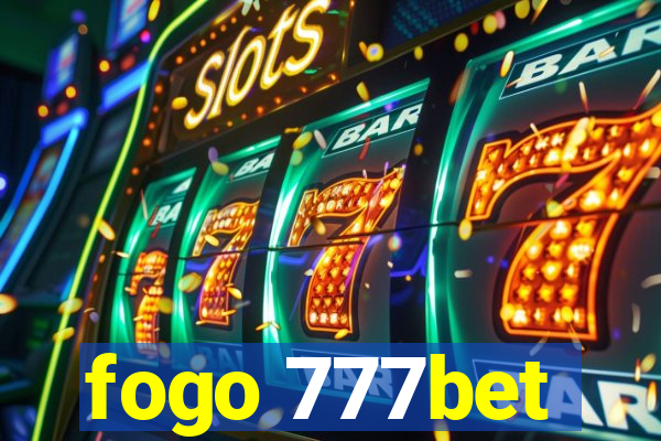 fogo 777bet